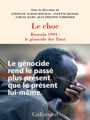 cover image of Le choc. Rwanda 1994
